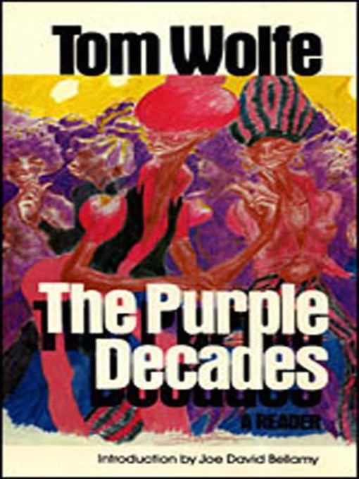 Title details for The Purple Decades by Tom Wolfe - Wait list